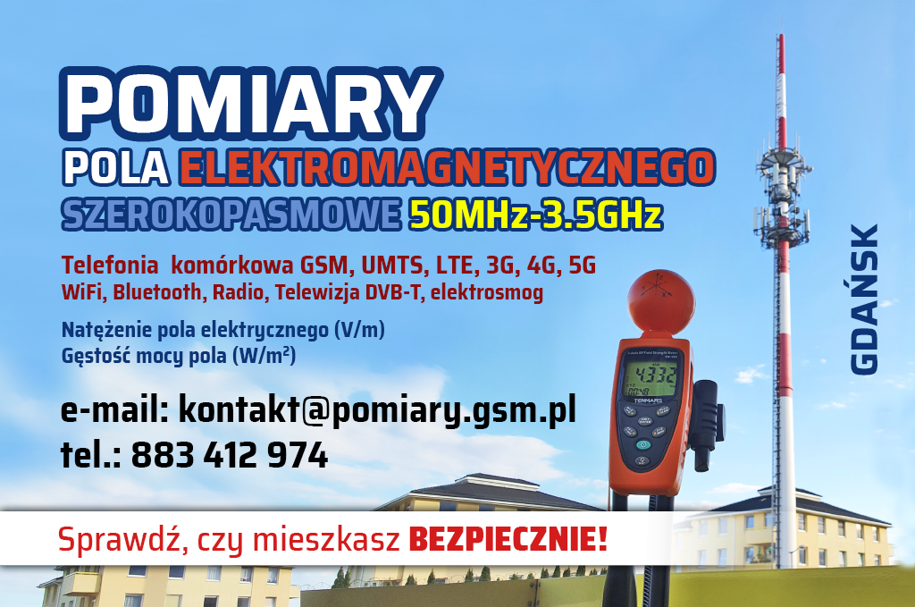 Pomiary pola elektromagnetycznego Gda�sk: GSM, 5G, WiFi, fale radiowe